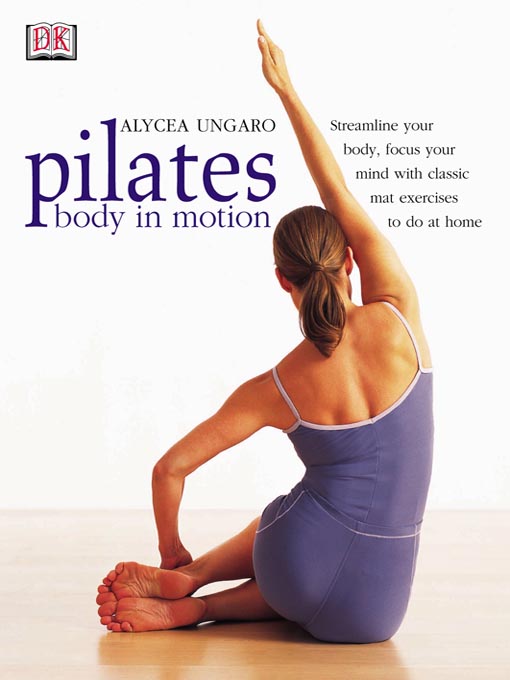 Title details for Pilates Body in Motion by Alycea Ungaro - Wait list